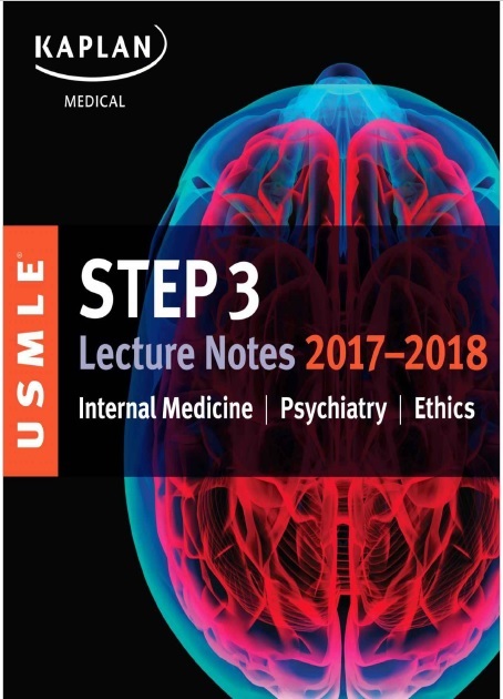 USMLE Step 3 2017–2018 Lecture Notes: Internal Medicine, Psychiatry, Ethics PDF