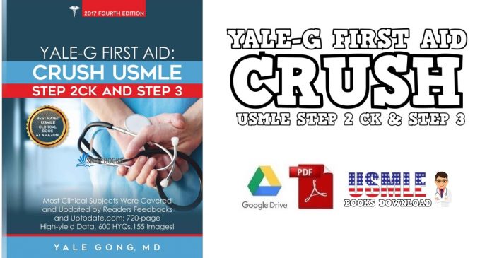 Yale-G First Aid: Crush USMLE Step 2 CK & Step 3 PDF