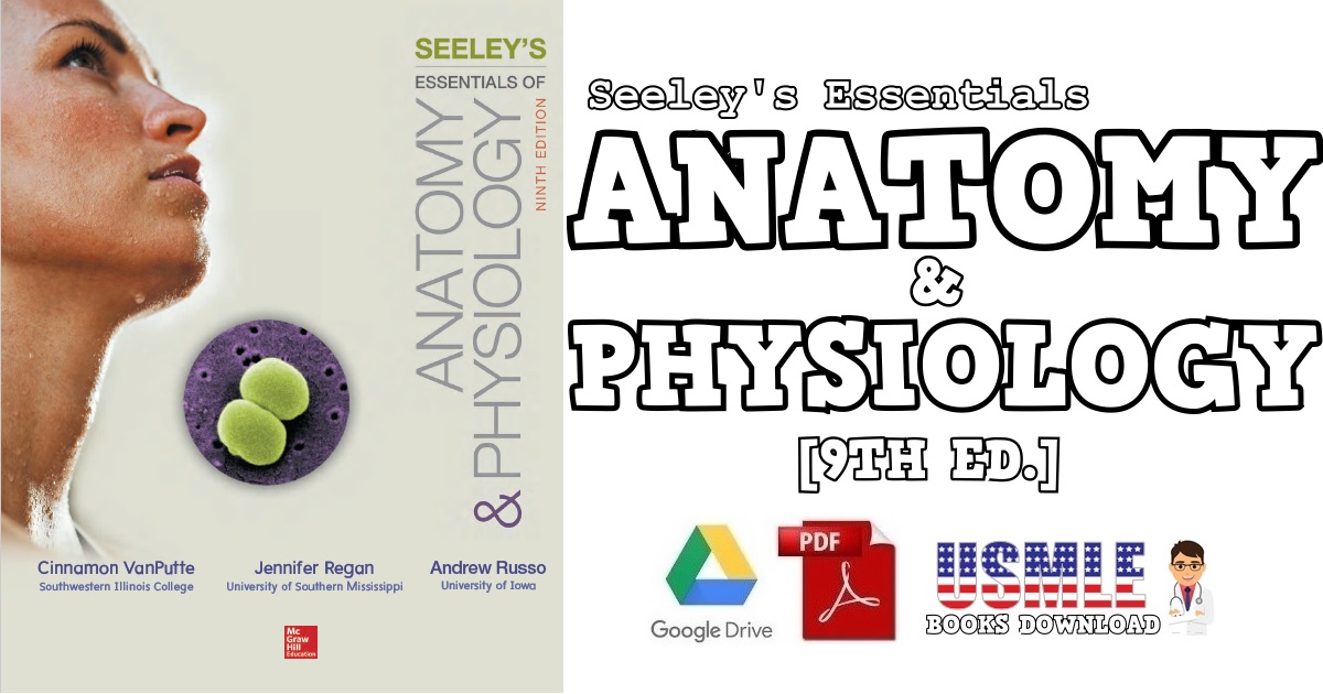 Seeley's Essentials of Anatomy and Physiology 9th Edition PDF Free Download