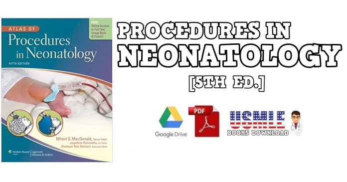 Atlas of Procedures in Neonatology 5th Edition PDF