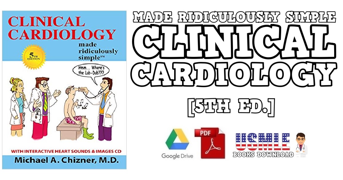 Clinical Cardiology Made Ridiculously Simple 5th Edition PDF