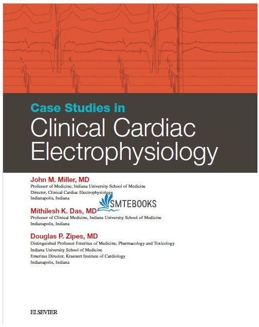 Case Studies in Clinical Cardiac Electrophysiology 1st Edition PDF