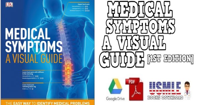 Medical Symptoms: A Visual Guide: The Easy Way to Identify Medical Problems 1st Edition PDF