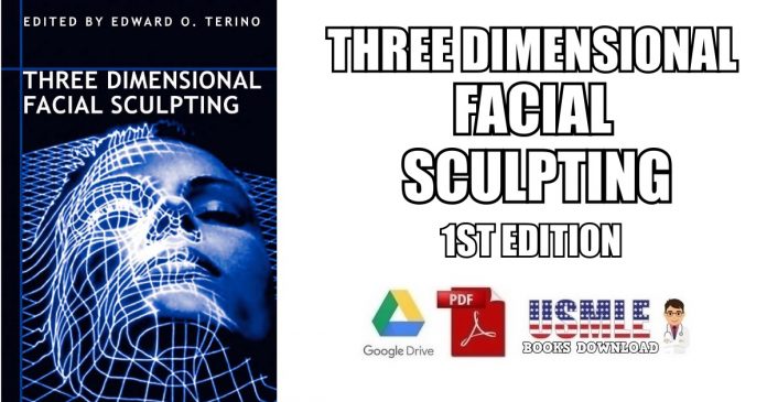 Three Dimensional Facial Sculpting 1st Edition PDF