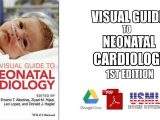 Visual Guide to Neonatal Cardiology 1st Edition PDF