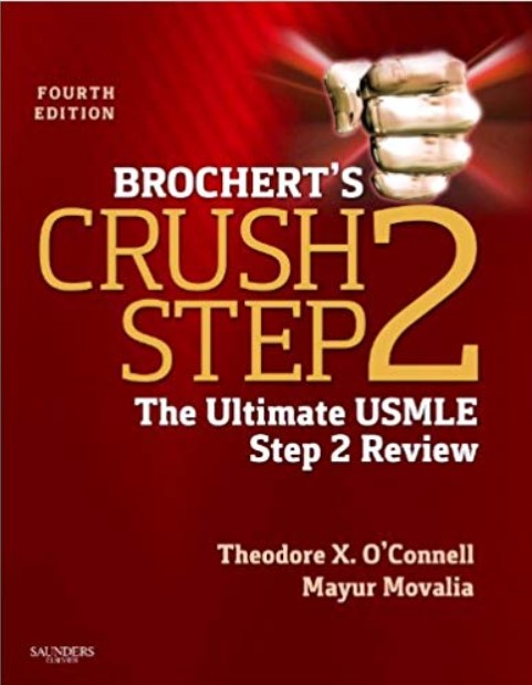 Brochert’s Crush Step 2 The Ultimate USMLE Step 2 Review 4th Edition PDF