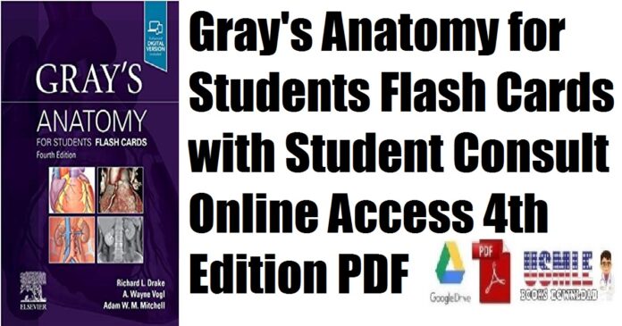 Gray's Anatomy for Students Flash Cards: with Student Consult Online Access 4th Edition PDF Free Download