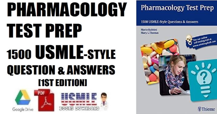 Pharmacology Test Prep 1500 USMLE-Style Questions & Answers First Edition PDF