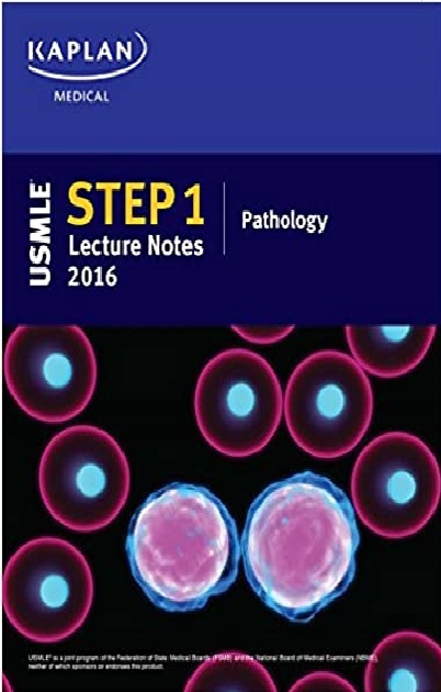 USMLE Step 1 Lecture Notes 2016: Pathology (Kaplan Test Prep) PDF