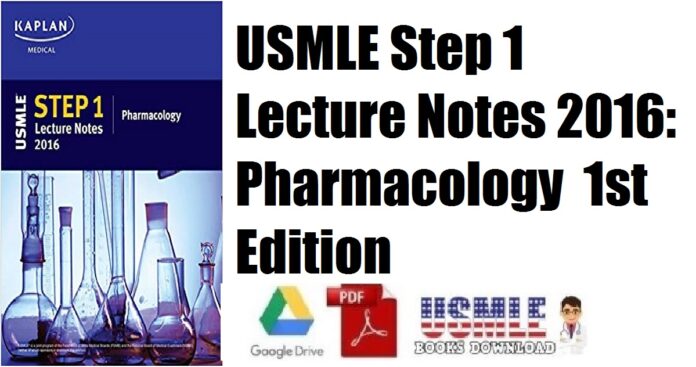 USMLE Step 1 Lecture Notes 2016 Pharmacology (Kaplan Test Prep) 1st Edition PDF Free Dwonload