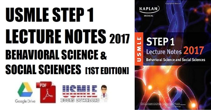 USMLE Step 1 Lecture Notes 2017 Behavioral Science and Social Sciences 1st Edition PDF