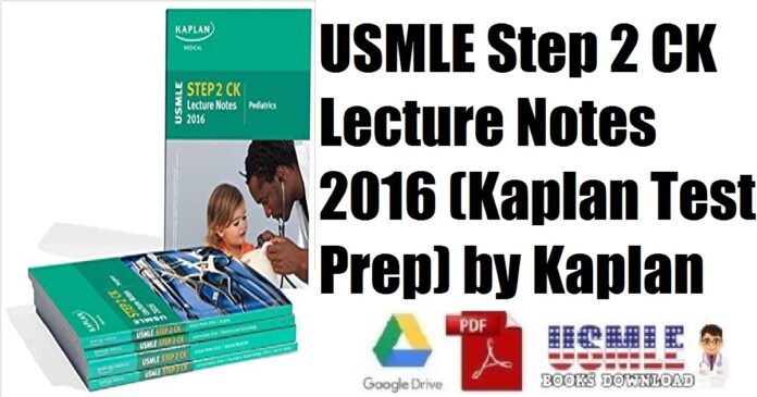 USMLE Step 2 CK Lecture Notes 2016 (Kaplan Test Prep) by Kaplan PDF Free Download
