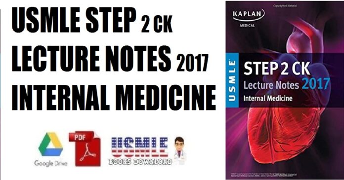 USMLE Step 2 CK Lecture Notes 2017 Internal Medicine PDF