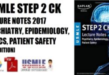 USMLE Step 2 CK Lecture Notes 2017 Psychiatry, Epidemiology, Ethics, Patient Safety 1st Edition PDF