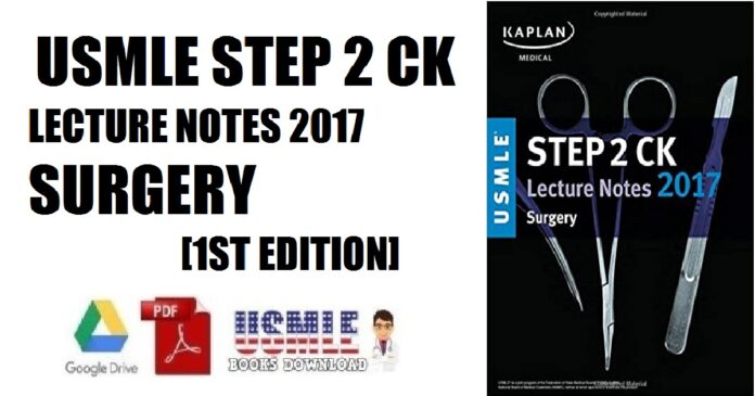 USMLE Step 2 CK Lecture Notes 2017 Surgery 1st Edition PDF