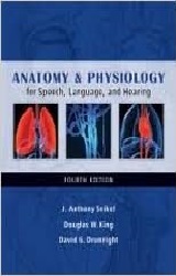 Anatomy & Physiology for Speech, Language, and Hearing 4th Edition PDF