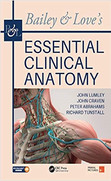 Bailey & Love's Essential Clinical Anatomy 1st Edition PDF