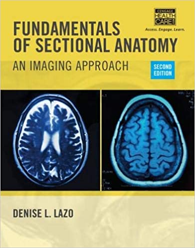 Fundamentals of Sectional Anatomy An Imaging Approach 2nd Edition