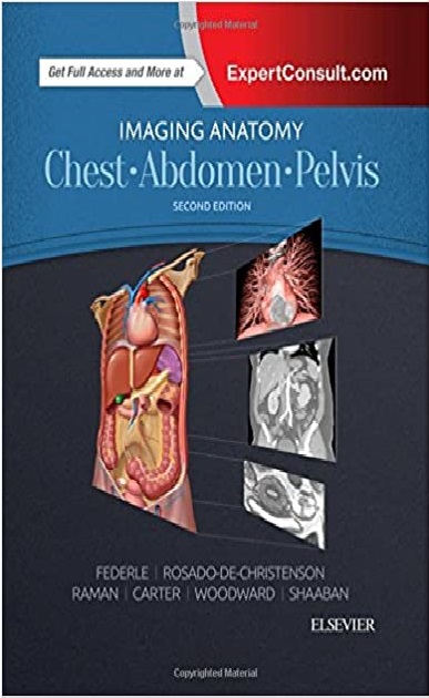Imaging Anatomy Chest, Abdomen, Pelvis 2nd Edition PDF