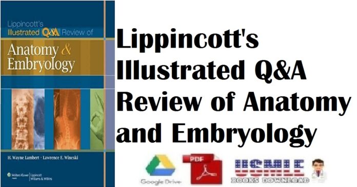 Lippincott's Illustrated Q&A Review of Anatomy and Embryology PDF Free Download