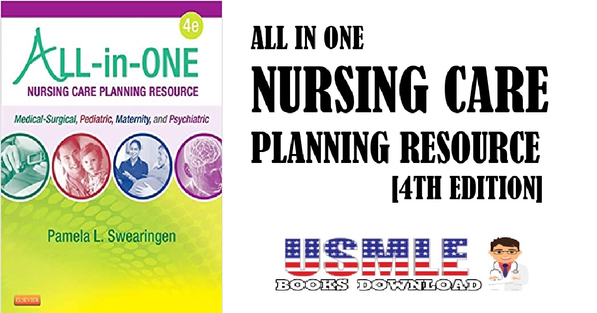 All-in-One Nursing Care Planning Resource Medical-Surgical, Pediatric, Maternity, and Psychiatric-Mental Health 4th Edition PDF