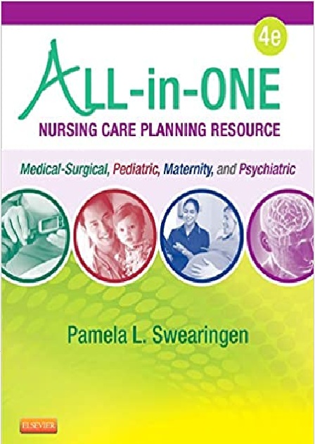 All-in-One Nursing Care Planning Resource: Medical-Surgical, Pediatric, Maternity, and Psychiatric-Mental Health 4th Edition PDF