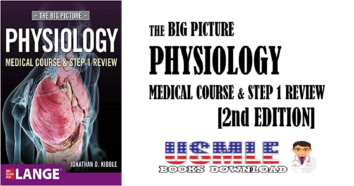 Big Picture Physiology-Medical Course and Step 1 Review 2nd Edition PDF