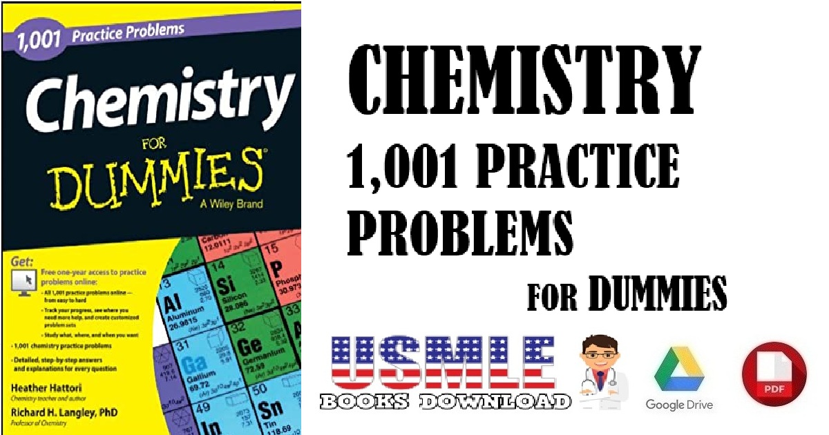 Chemistry 1,001 Practice Problems For Dummies + Free Online Practice PDF