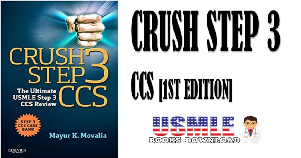 Crush Step 3 CCS The Ultimate USMLE Step 3 CCS Review 1st Edition PDF