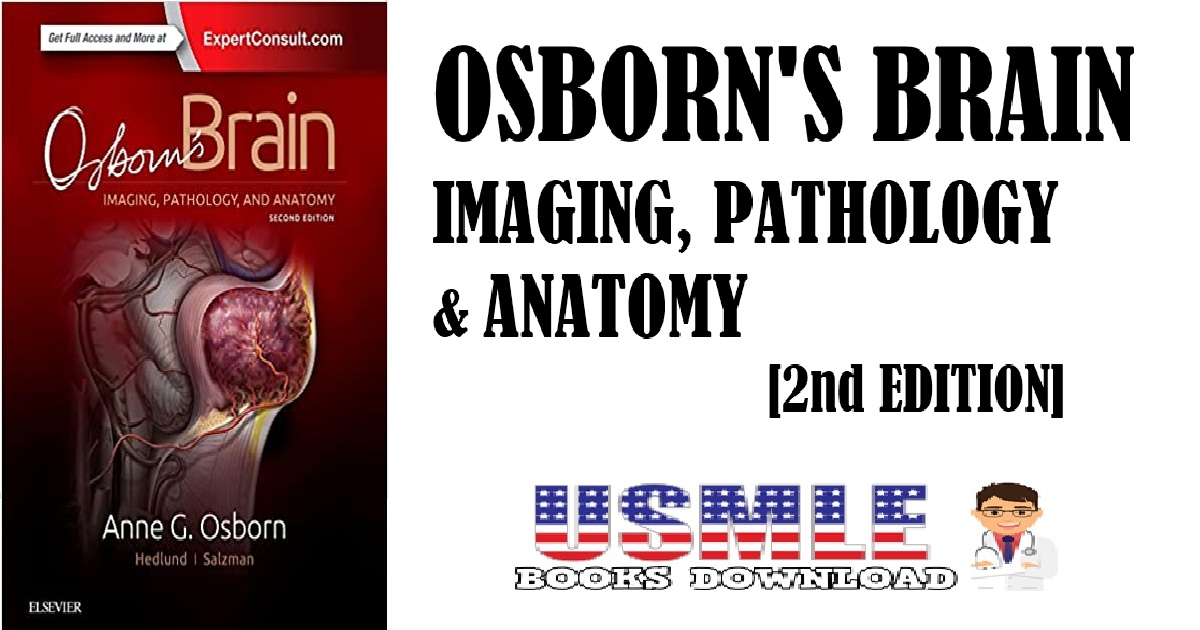 Osborn’s Brain Imaging, Pathology, and Anatomy 2nd Edition PDF