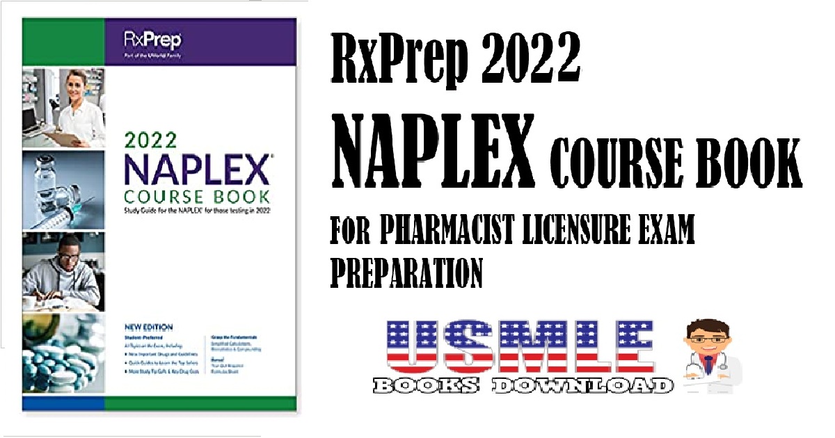RxPrep's 2022 NAPLEX Course Book for Pharmacist Licensure Exam Preparation PDF