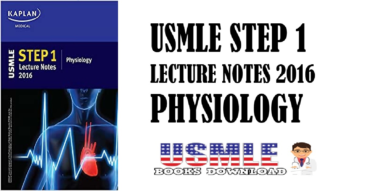 USMLE Step 1 Lecture Notes 2016 Physiology PDF