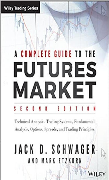 A Complete Guide to the Futures Market 2nd Edition PDF