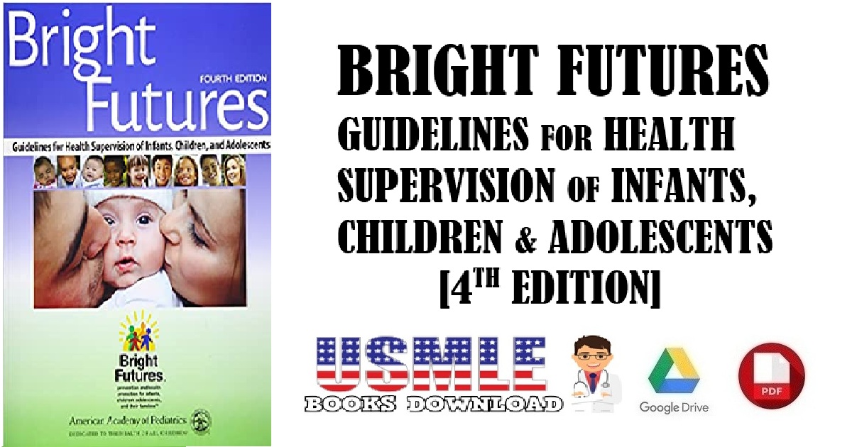 Bright Futures Guidelines for Health Supervision of Infants, Children & Adolescents 4th Edition PDF