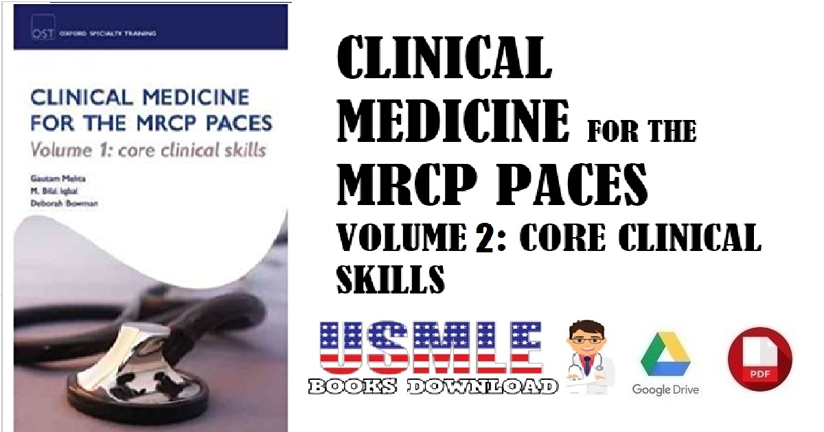 Clinical Medicine for the MRCP PACES Core Clinical Skills Volume 2 PDF