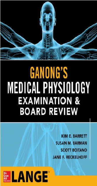 Ganong's Physiology Examination and Board Review PDF