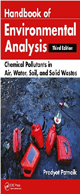 Handbook of Environmental Analysis: Chemical Pollutants in Air, Water, Soil, and Solid Wastes 3rd Edition PDF