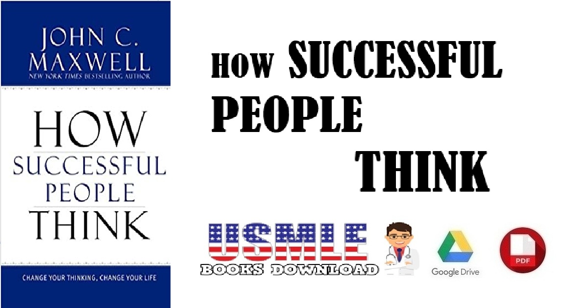 How Successful People Think Change Your Thinking, Change Your Life PDF