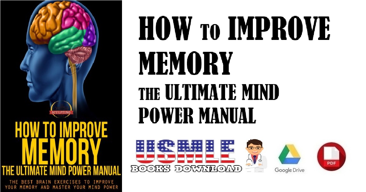 How To Improve Memory - The Ultimate Mind Power Manual PDF