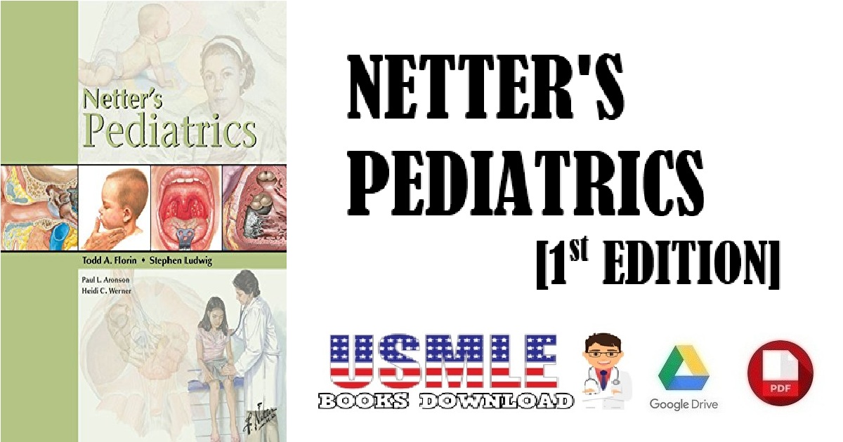 Netter's Pediatrics (Netter Clinical Science) 1st Edition PDF