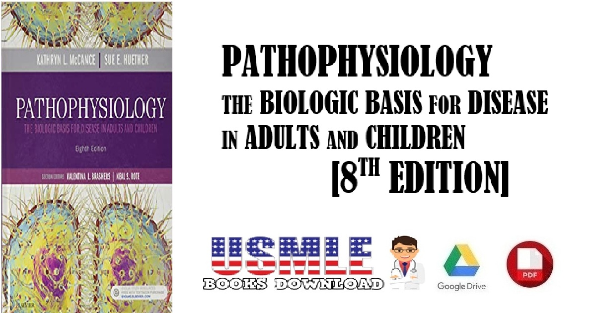 Pathophysiology The Biologic Basis for Disease in Adults and Children 8th Edition PDF