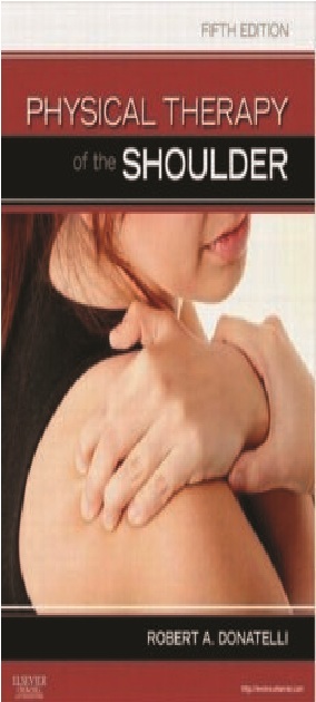 Physical Therapy of the Shoulder (Clinics in Physical Therapy) 5th Edition PDF