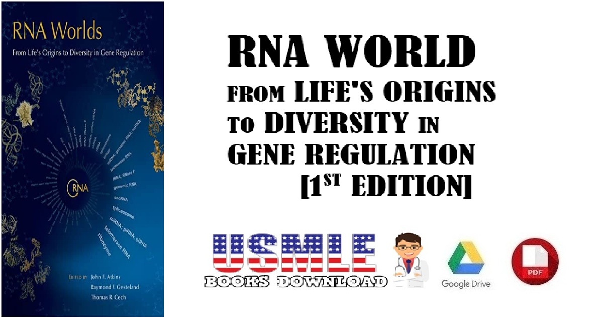 RNA Worlds From Life's Origins to Diversity in Gene Regulation 1st Edition PDF