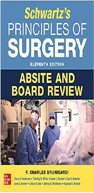 Schwartz's Principles of Surgery: ABSITE and Board Review 11th Edition PDF