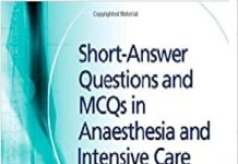 Short Answer Questions and MCQs in Anaesthesia and Intensive Care 2nd Edition PDF
