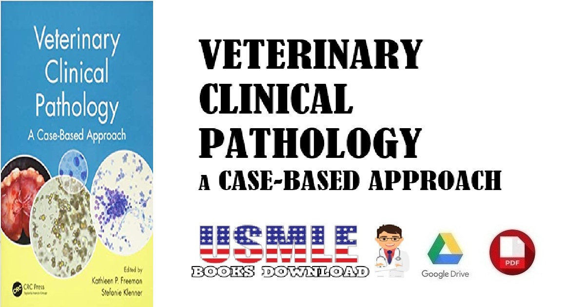 Veterinary Clinical Pathology A Case-Based Approach PDF