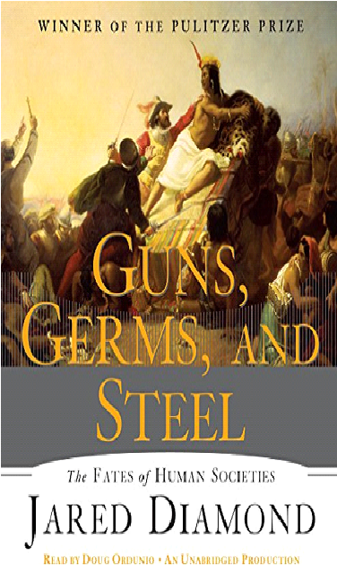 Guns, Germs and Steel: The Fate of Human Societies PDF Free