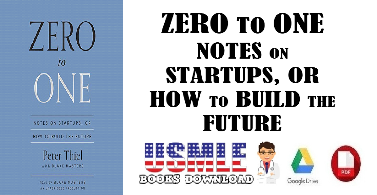 Zero to One Notes on Startups, or How to Build the Future PDF