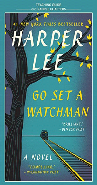 Go Set a Watchman Teaching Guide Teaching Guide & Sample Chapters PDF