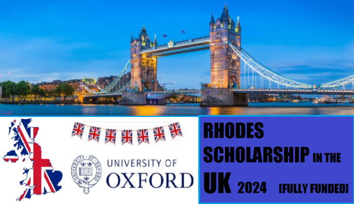 Rhodes Scholarship in the UK 2024 [Fully funded]